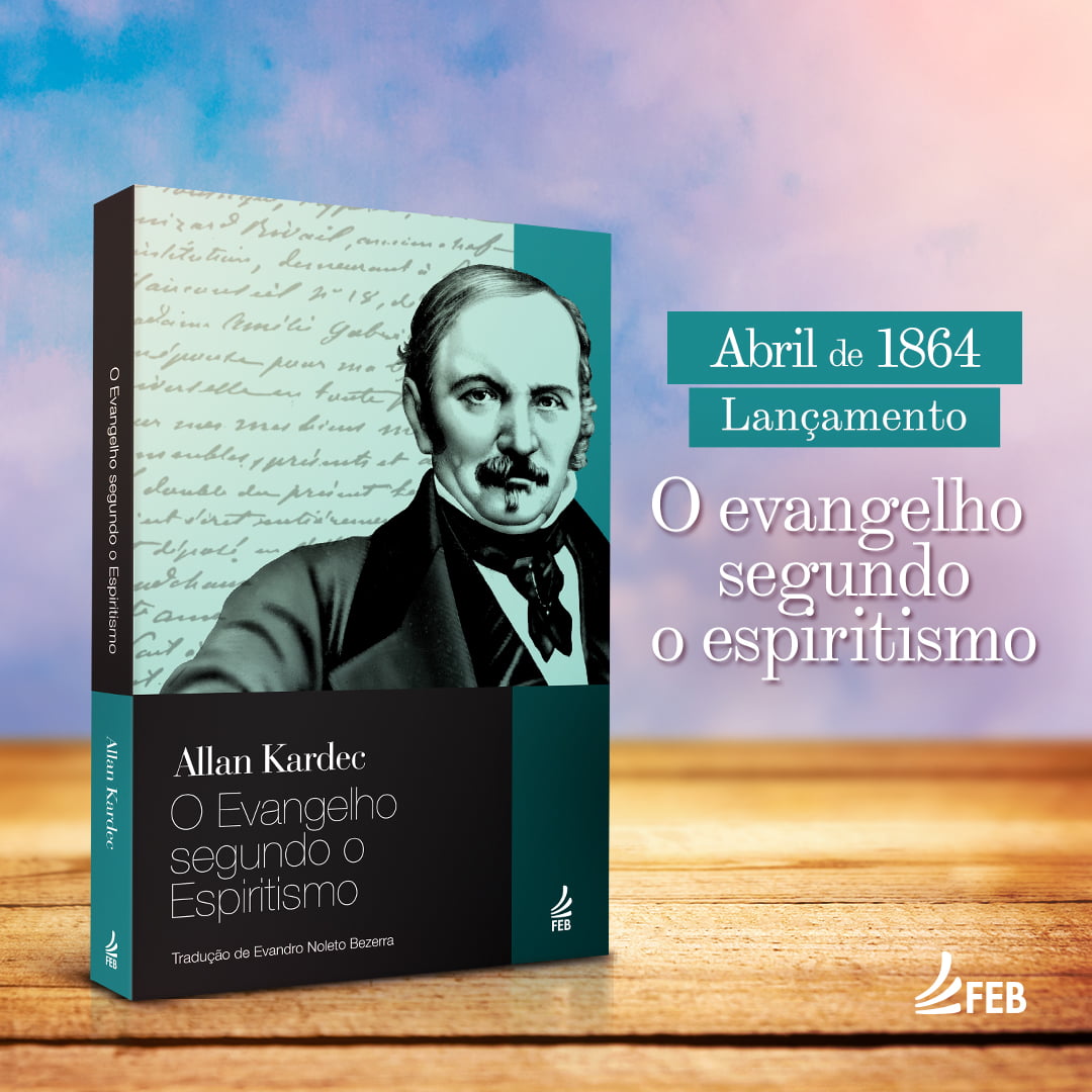 Lançamento de O evangelho segundo o espiritismo – Abril de 1864