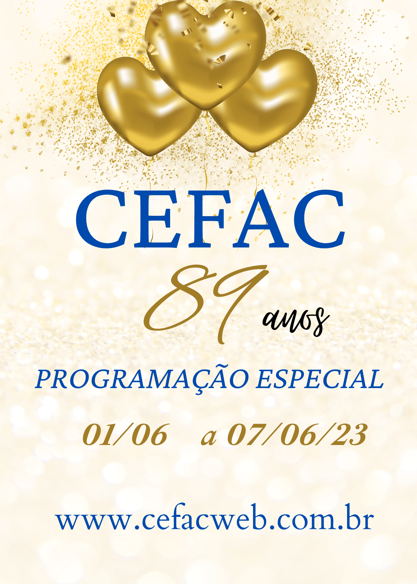 Veja a programação especial que preparamos para o mês de junho em comemoração aos 89 anos do CEFAC.