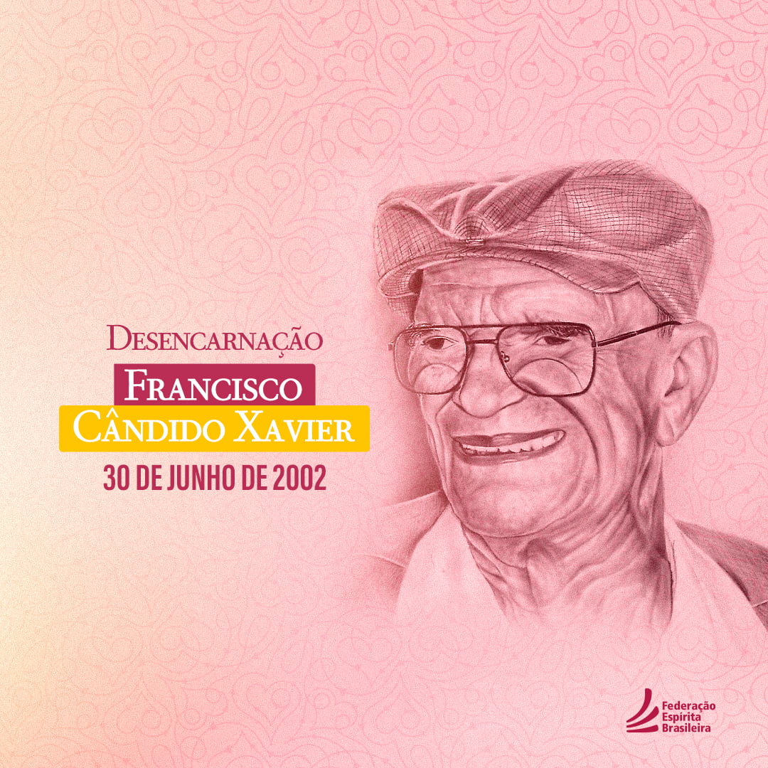 Efemérides: Desencarnação de Francisco Cândido Xavier 30/06/2002