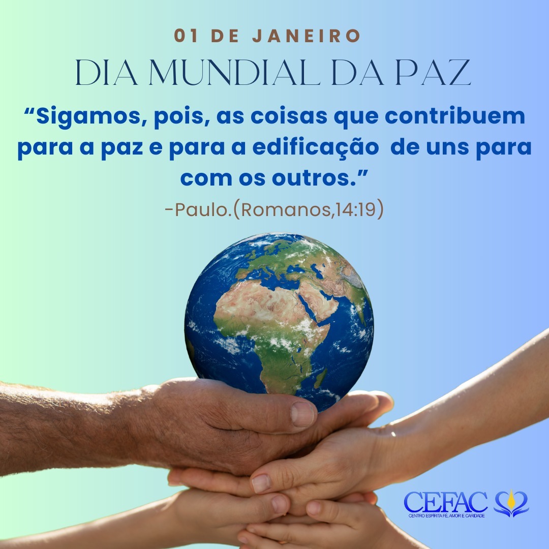 A paz do mundo, começa em ti…