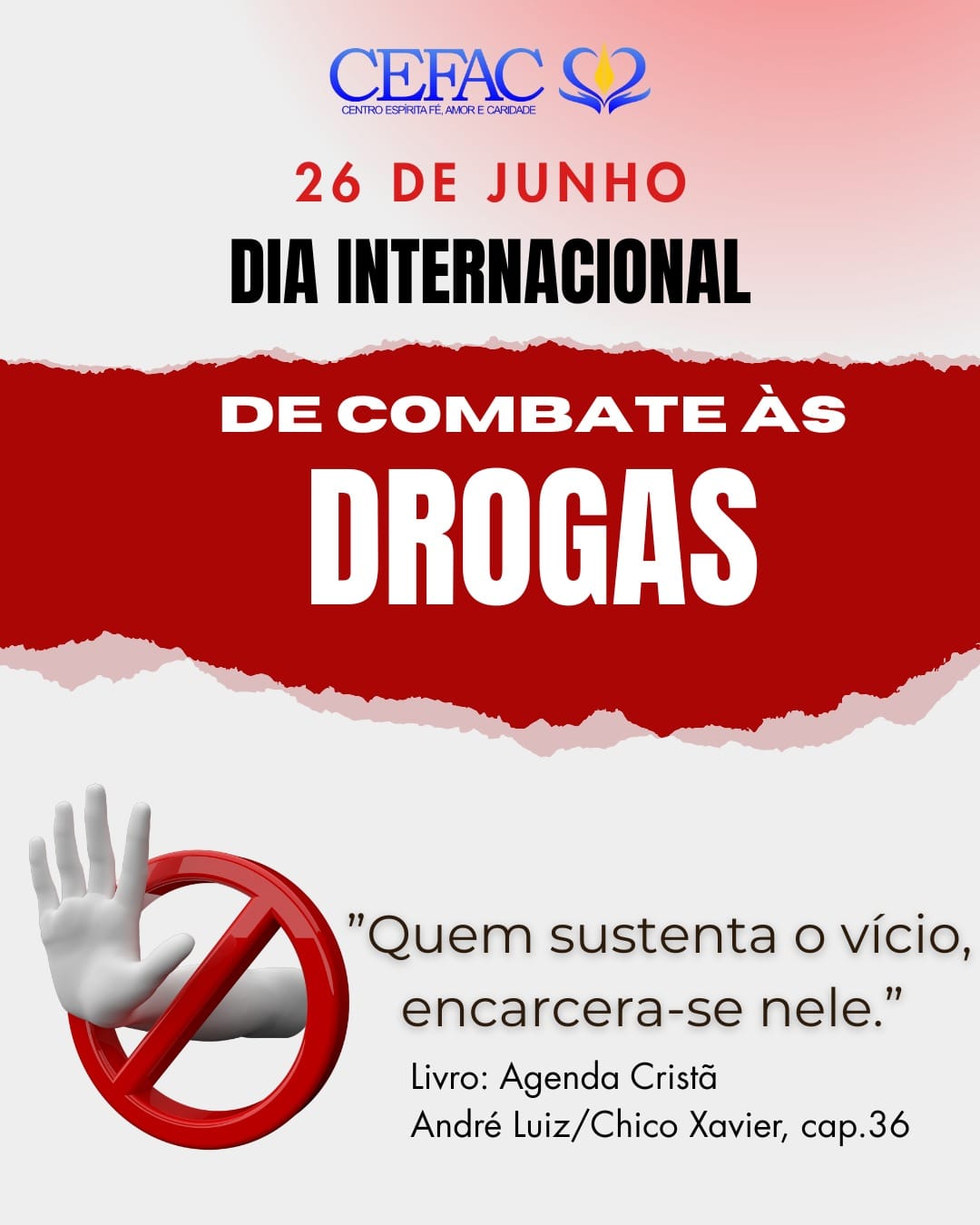 Não permita que a vida humana seja desperdiçada. Diga não às drogas!