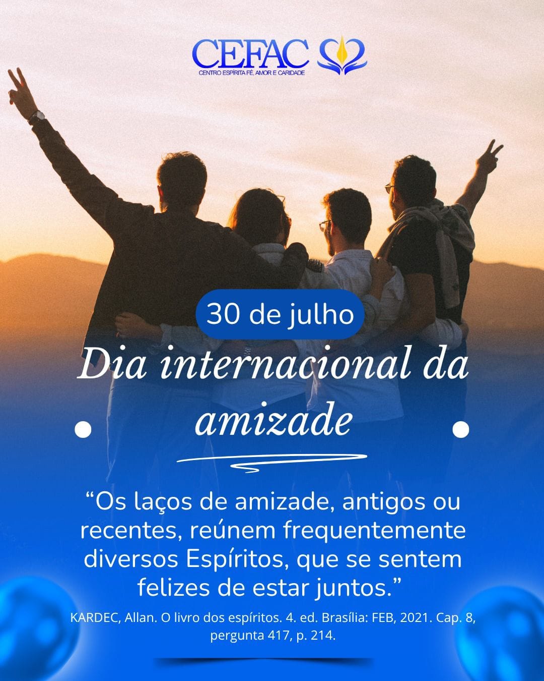 “O perfume da amizade santa é a claridade dos caminhos.” (Emmanuel)*