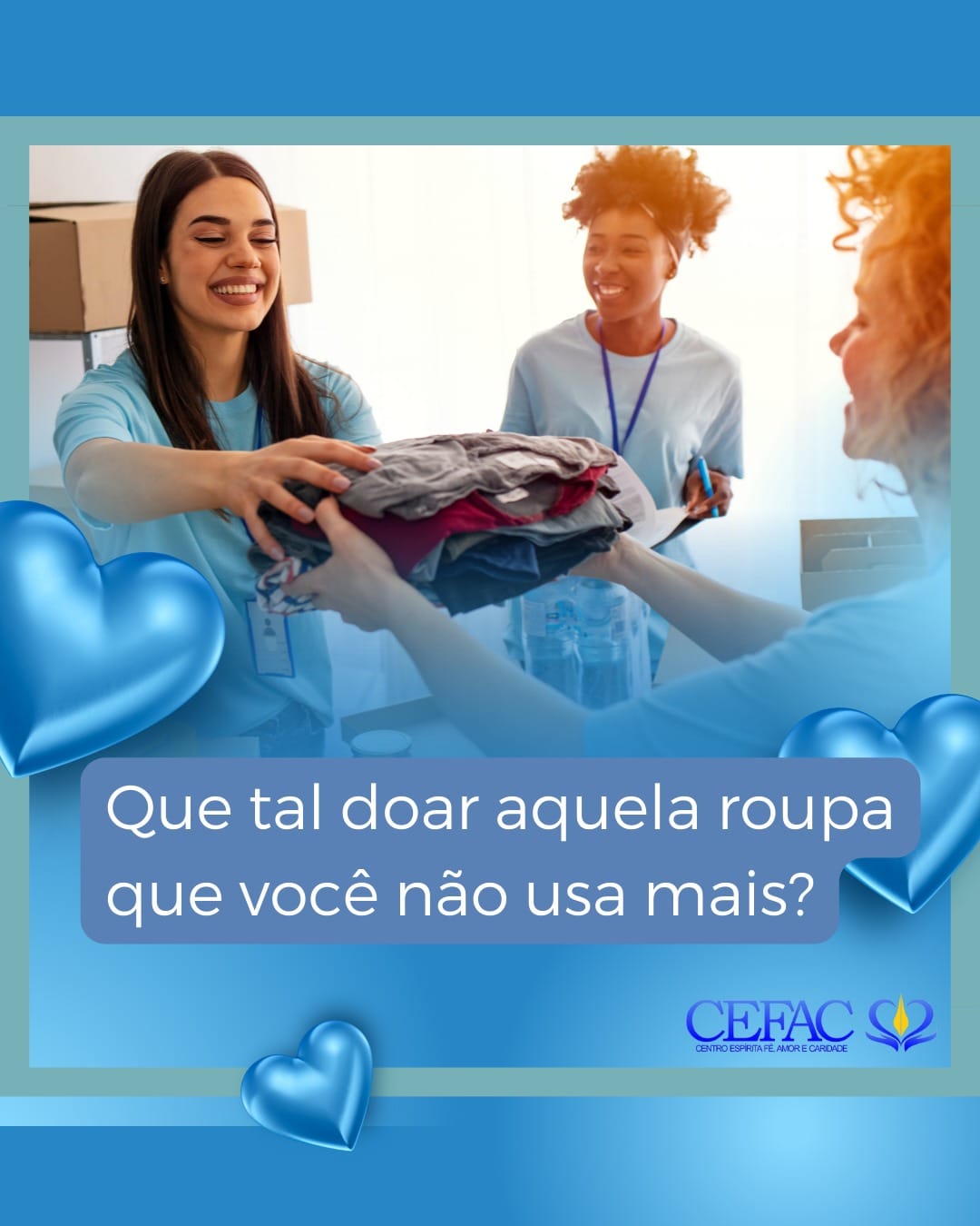 A solidariedade não tem época. Doe as roupas que sobram em seu guarda-roupa, pois elas podem estar fazendo falta na vida de alguém.