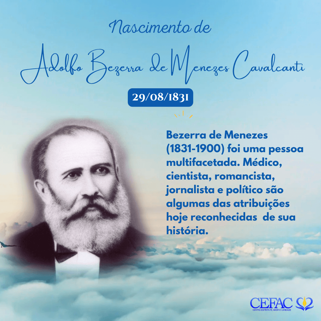 Nascimento de Bezerra de Menezes: uma história de amor e dedicação ao próximo